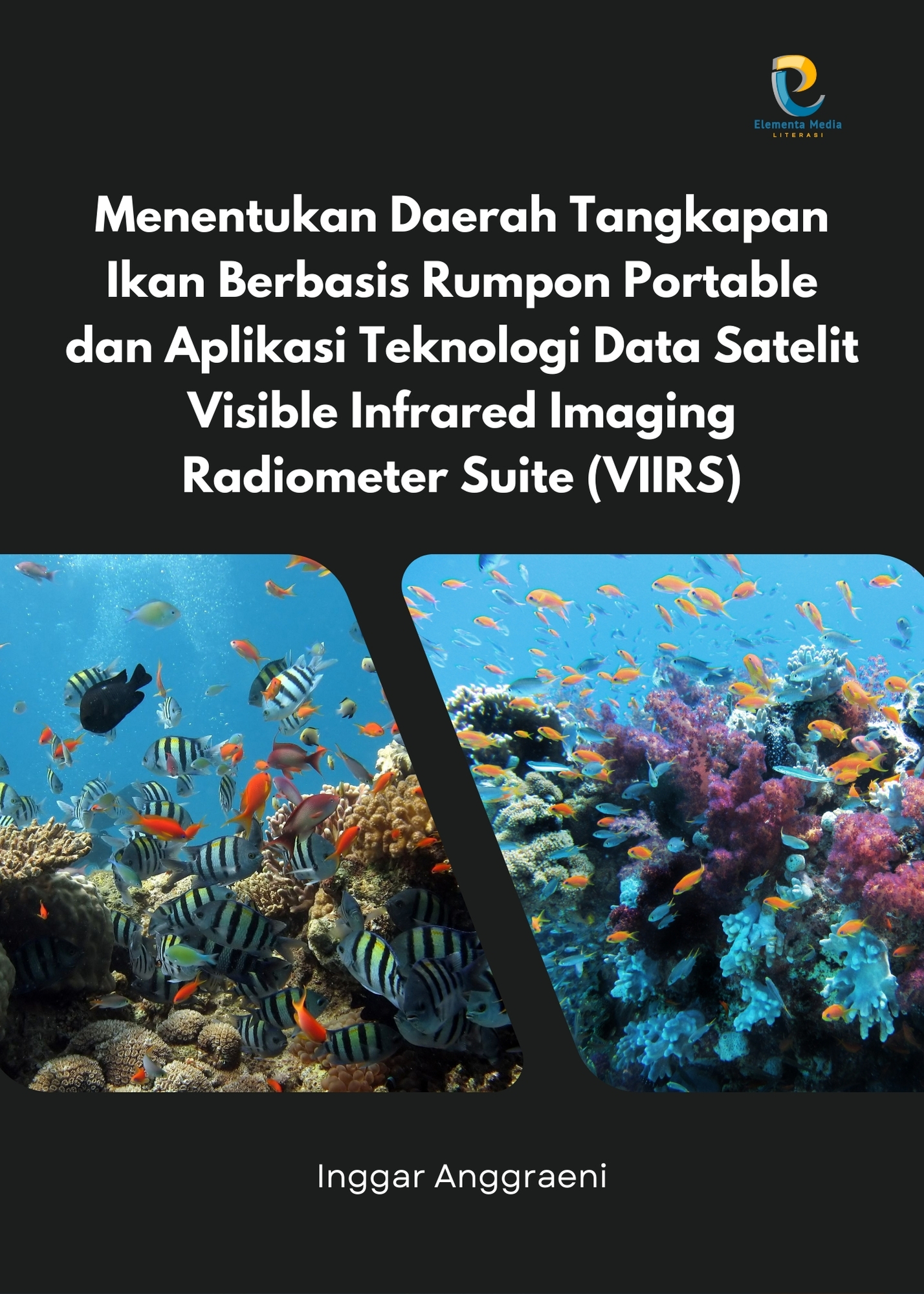 Menentukan Daerah Tangkapan Ikan Berbasis Rumpon Portable dan Aplikasi Teknologi Data Satelit Visible Infrared Imaging Radiometer Suite (VIIRS)